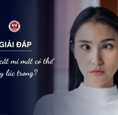 Giải đáp: Vì sao cắt mí mắt có thể gây lác trong?